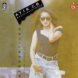 Atiek CB - Berhentilah