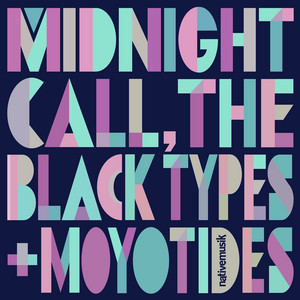 Midnight Call by THE BLACK TYPES, Moyotides