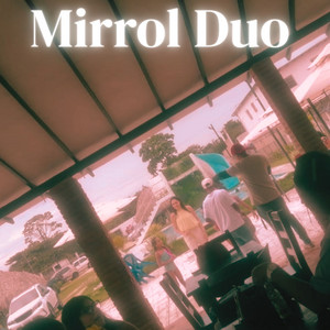 Mirrol Duo by Manolo Reyes