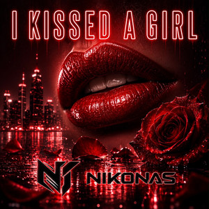 I Kissed a Girl - Remix by NIKONAS