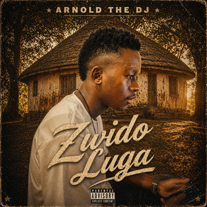 Zwido Luga by Arnold The DJ