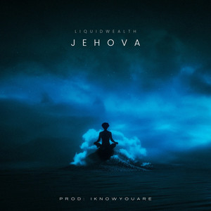 Jehova by LIQUIDWEALTH