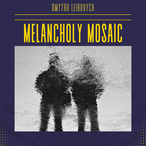 Melancholy Mosaic