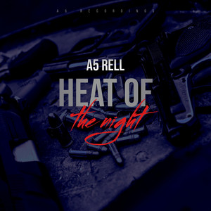 Heat Of The Night by A5 Rell