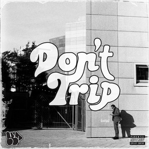 Don't Trip by Kp., GARDS