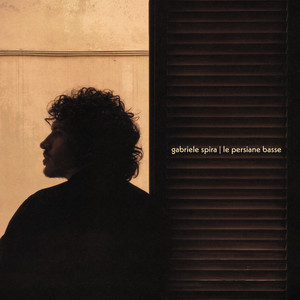 Gabriele Spira — Le persiane basse (2026)