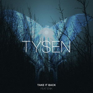 Take It Back by Tysen, ENIK