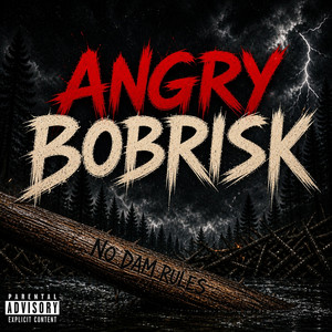 Angry Bobrisk by Beasoundz