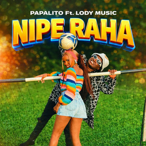 Papalito - Nipe Raha (feat. Lody music)