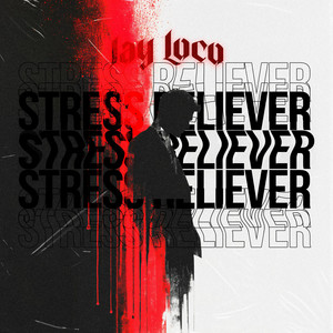 Stress Reliever by Jay-Loco