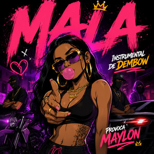 Mala - Instrumental de Dembow By Provoca Maylon by maylon Provoca