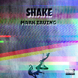 Mark Irving - Shake