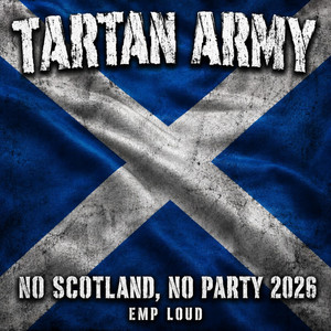 No Scotland, No Party 2026 by EMP Loud