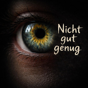 Nicht gut genug by Seele des Waldes