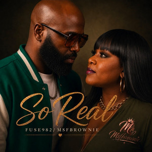 So Real by Fuse982, Msfbrownie