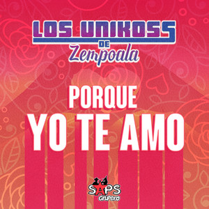 Porque Yo Te Amo