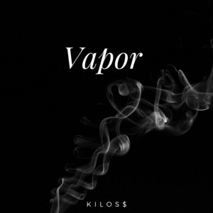 Vapor by KiloS$