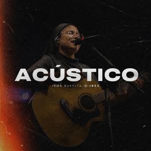 Gradiosa Luz - Acústico by Irmã Bakhita