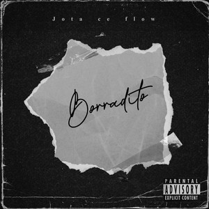 Borradito by JOTA CE FLOW