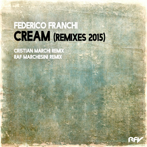 Cream - Cristian Marchi Remix