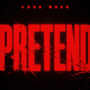 Pretend by Koon Moog