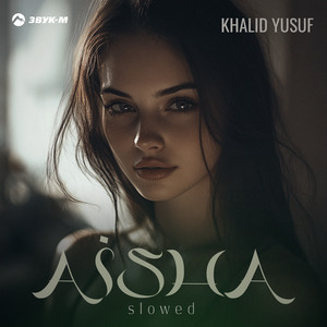 Aisha (Slowed)