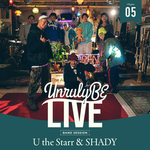 Shanty Town Medley (Unruly BE LIVE chapter.5) by SHADY, Unruly BE BAND, HAPPY FLOWER MUSIC