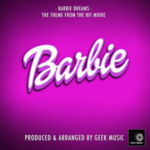 Geek Music - Barbie Dreams