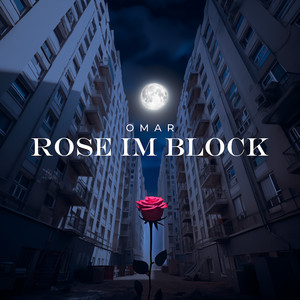 OMAR - Rose im Block