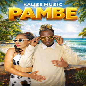 Pambe by Kaliss Music