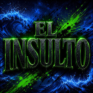 EL INSULTO by MORDIDIDJ