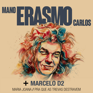 Marcelo D2 — Maria Joana / Pra Que As Trevas Destravem (2026)