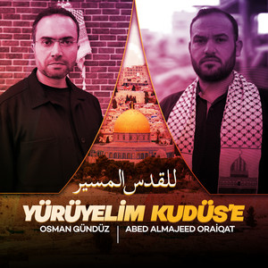 Yürüyelim Kudüs'e - للقدس المسير