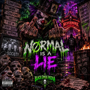 Normal Is A Lie by Black Omen Media