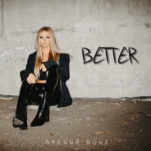 Better by Brenna Bone