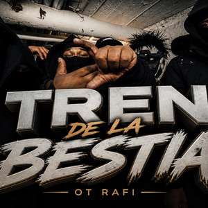 TREN DE LA BESTIA by Ot Rafi