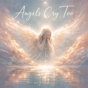 Angels Cry Too by Modiveza
