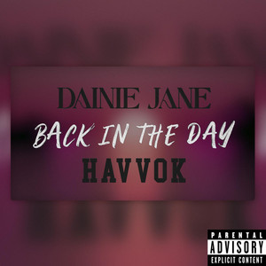 Dainie Jane - Back In The Day (feat. SpaceCherry & Havvok)