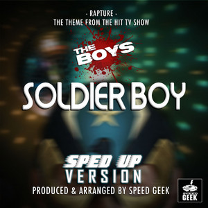 Rapture (Soldier Boy Rap) [From 