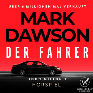 Kapitel 11 - Der Fahrer - Krimi Hörbuch (John Milton 3) Hörspiel by Mark Dawson Thriller, Krimi und Thriller Hörbücher, Hörbuch Bestseller