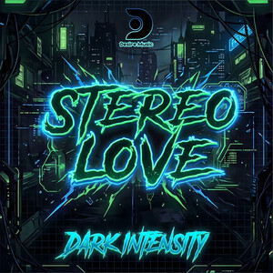 Stereo Love by Dark Intensity