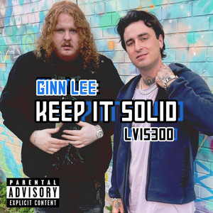 Keep It Solid by LVIS300, Ginn Lee