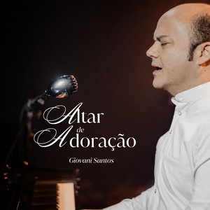 Altar de Adoração by Giovani Santos