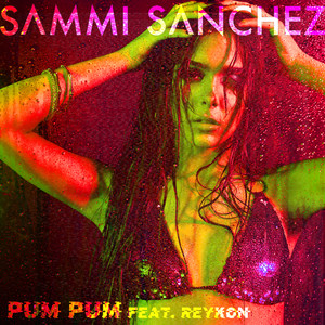 Pum Pum (feat. Reykon) by Sammi Sanchez, Reykon