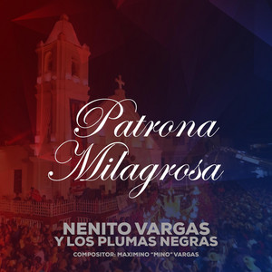 Nenito Vargas y los Plumas Negras - Patrona Milagrosa