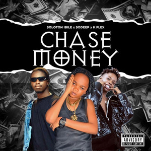 Chase money by Soloton Ibile, Sodeep, Benn10