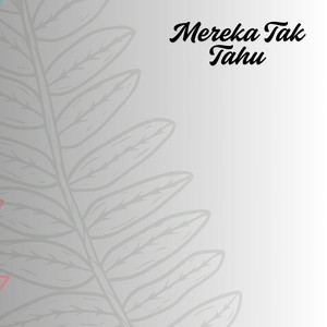 Hisak Amiret - Mereka Tak Tahu