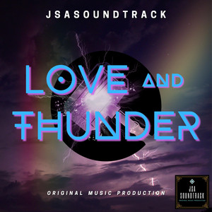 Love and Thunder by JSASOUNDTRACK
