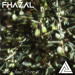 Fhazal - The Olive Tree (feat. Dalal Abu Amneh)
