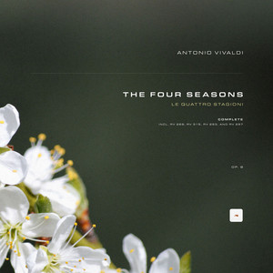 Vivaldi: The Four Seasons (4 Seasons) 'Le quattro stagioni', Op. 8: Complete: RV 269 'Spring', RV 315 'Summer', RV 293 'Autumn', RV 297 'Winter'
